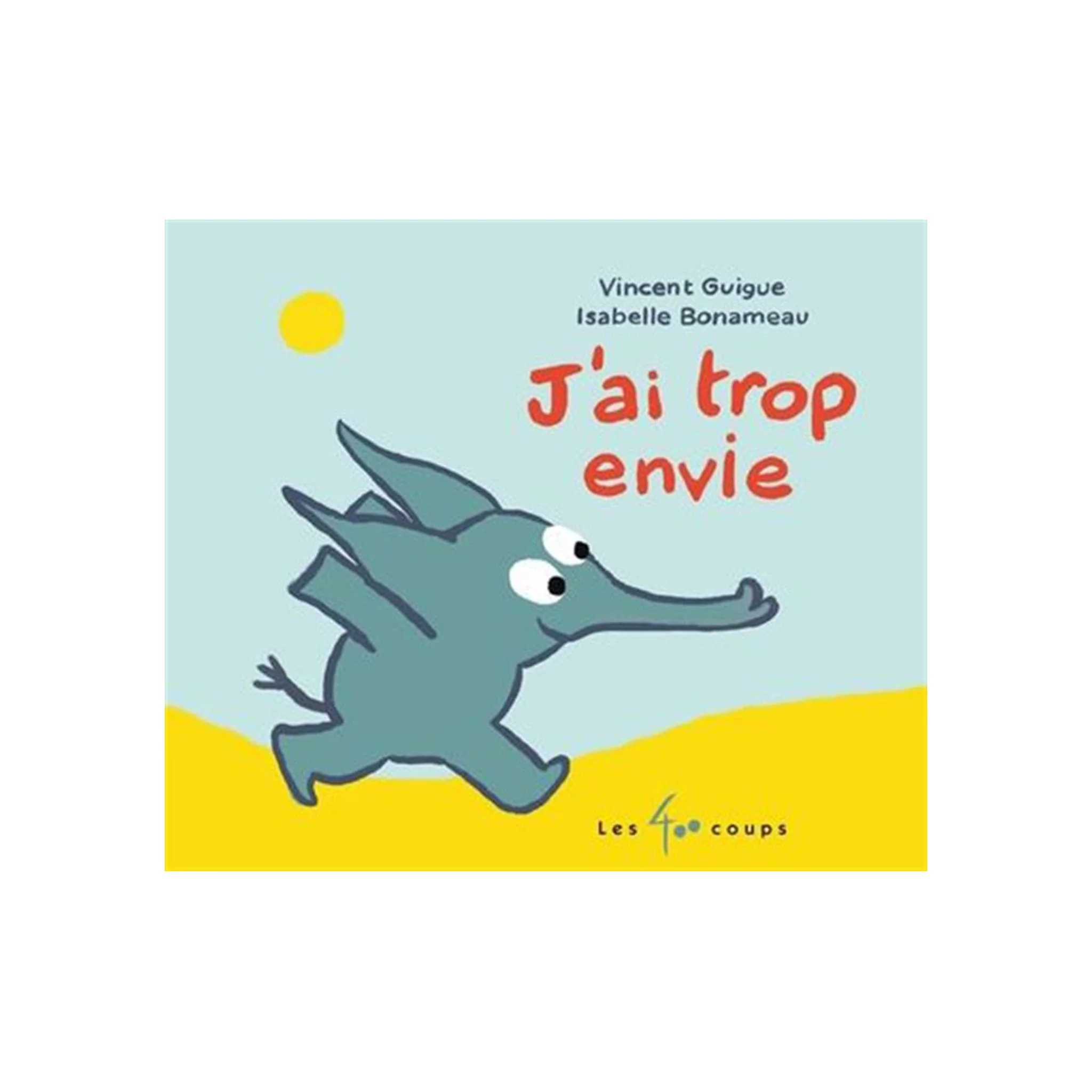 J'ai Trop Envie!