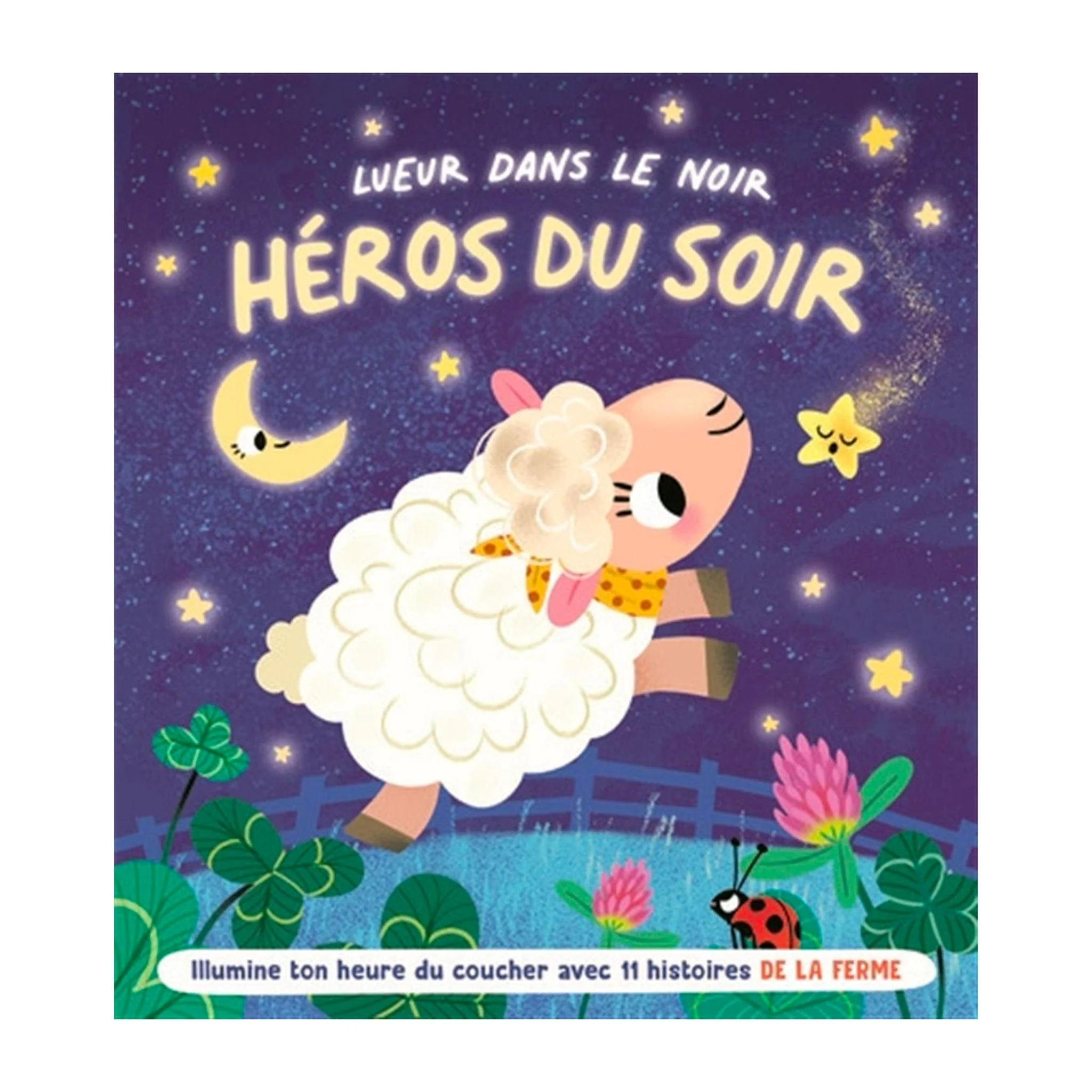 Les animaux de la ferme - Lueur dans le noir - Héros du soir