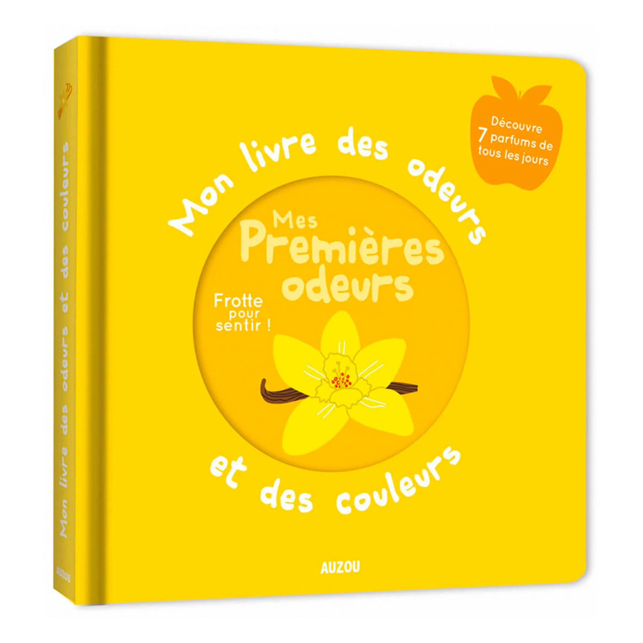Mon Livre des Odeurs et des Couleurs - Mes Premières Odeurs